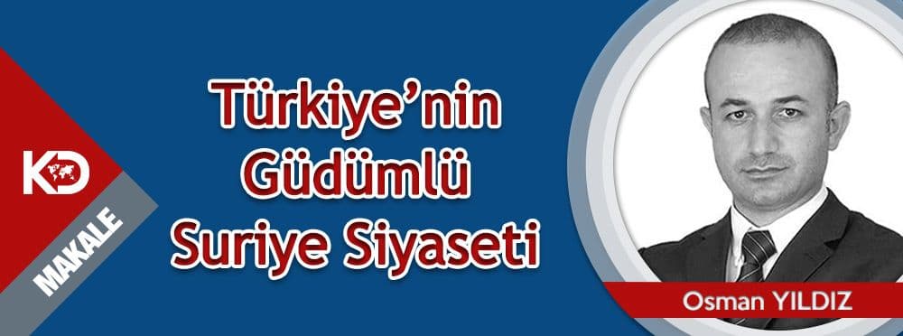 Türkiye’nin Güdümlü Suriye Siyaseti