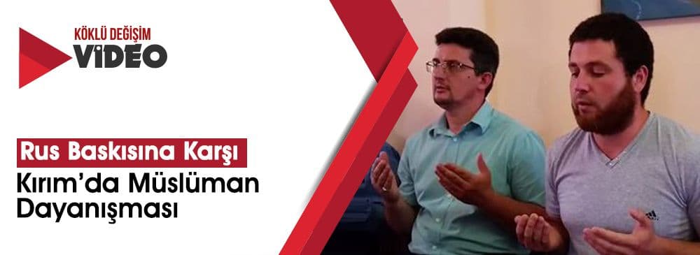 Kırım’da Müslüman Dayanışması