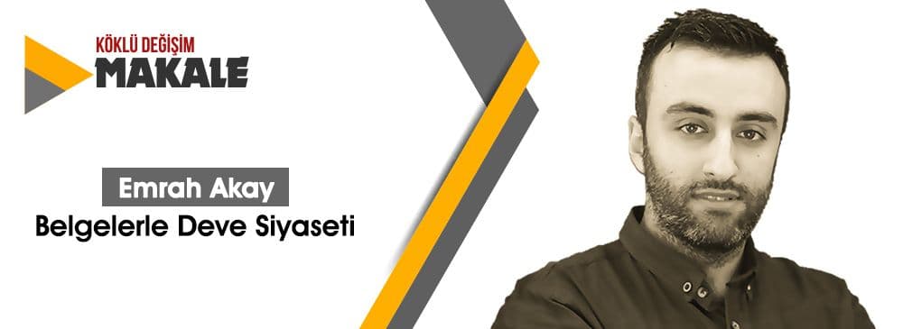 Belgelerle Deve Siyaseti