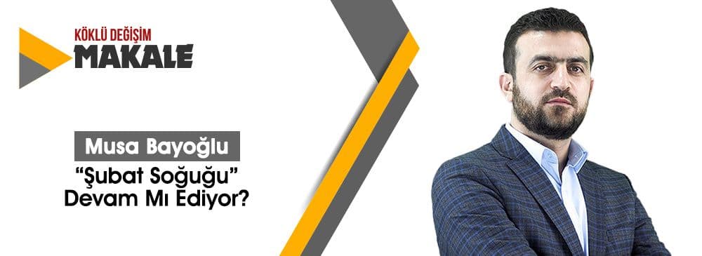 "Şubat Soğuğu" Devam Mı Ediyor?