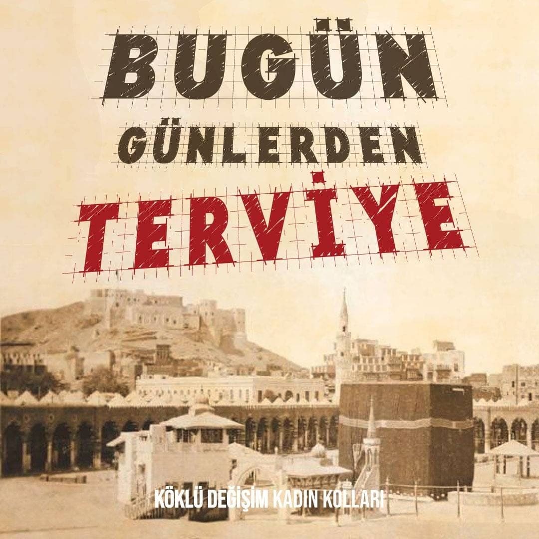 BUGÜN GÜNLERDEN “TERVİYE”