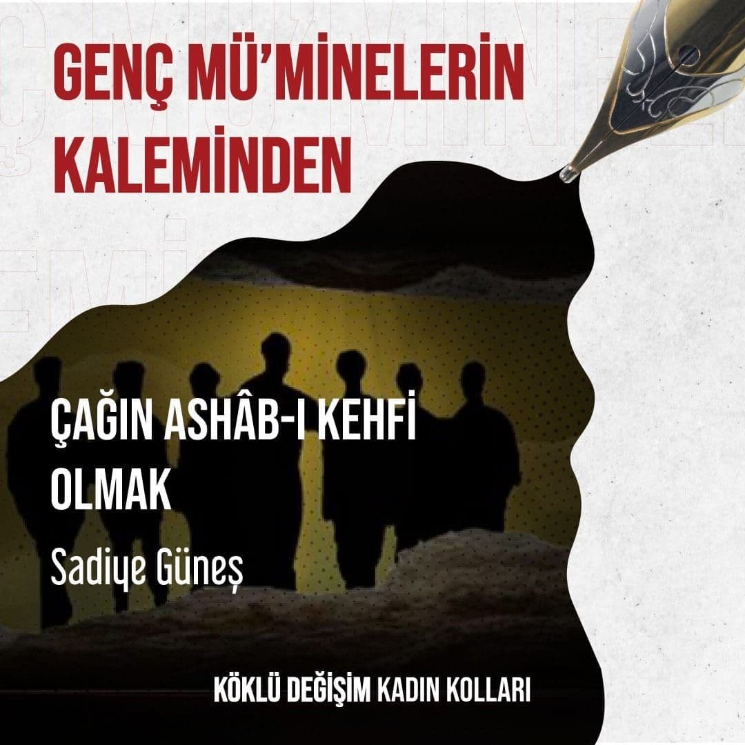 ÇAĞIN ASHÂB-I KEHFİ OLMAK