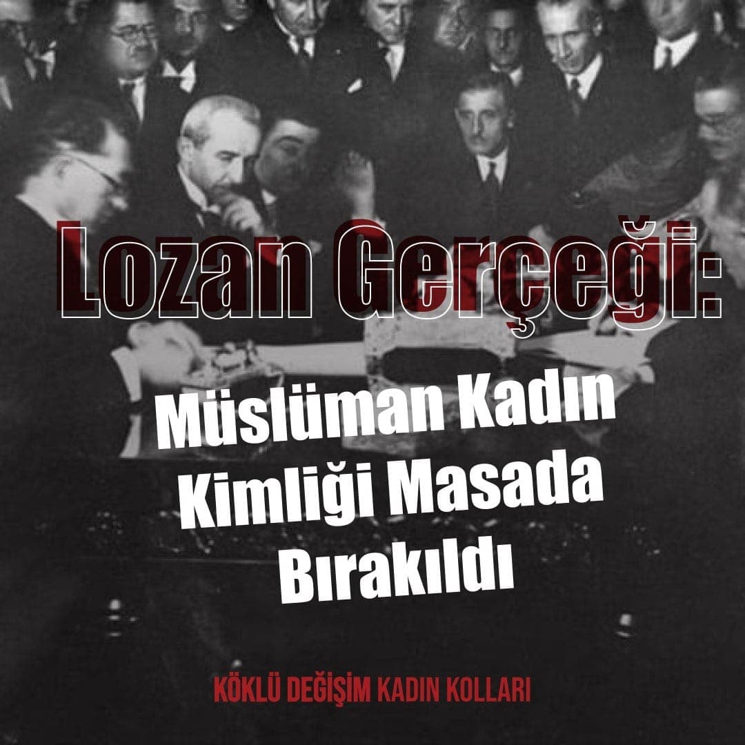 Lozan Gerçeği: Müslüman Kadın Kimliği Masada Bırakıldı