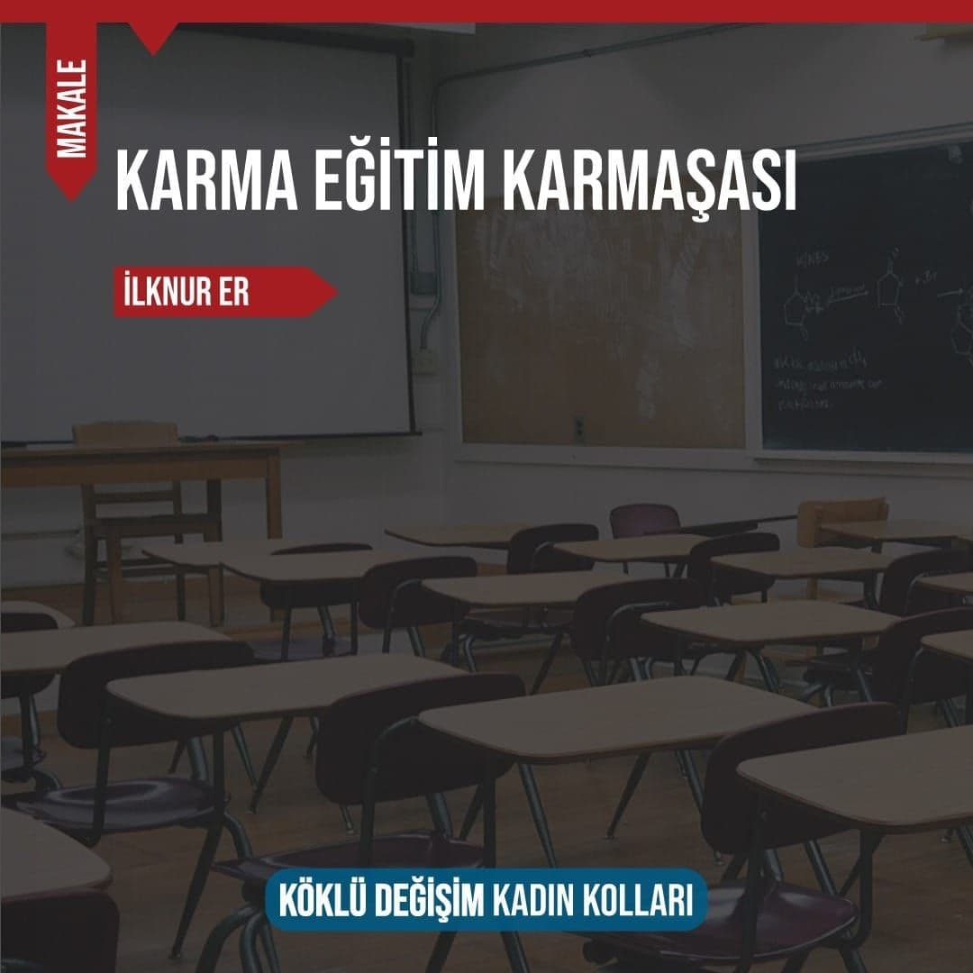 KARMA EĞİTİM KARMAŞASI