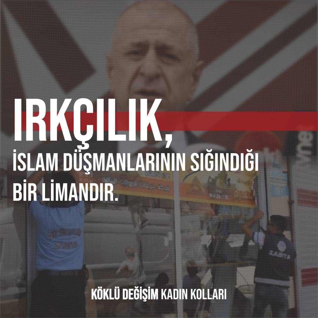 Irkçılık, İslam Düşmanlarının Sığındığı Bir Limandır.