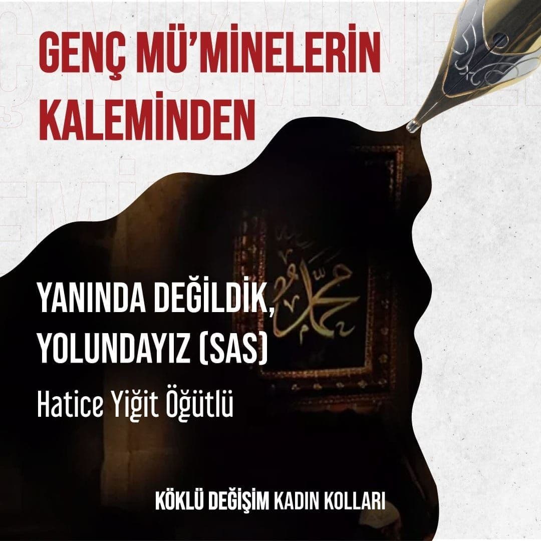 Yanında değildik, Yolundayız (sas)