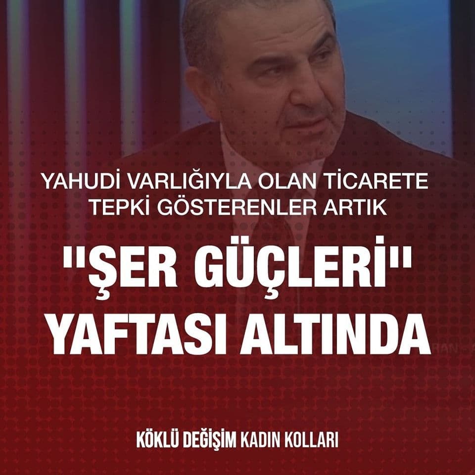 YAHUDİ VARLIĞIYLA OLAN TİCARETE TEPKİ GÖSTERENLER ARTIK "ŞER GÜÇLERİ" YAFTASI ALTINDA