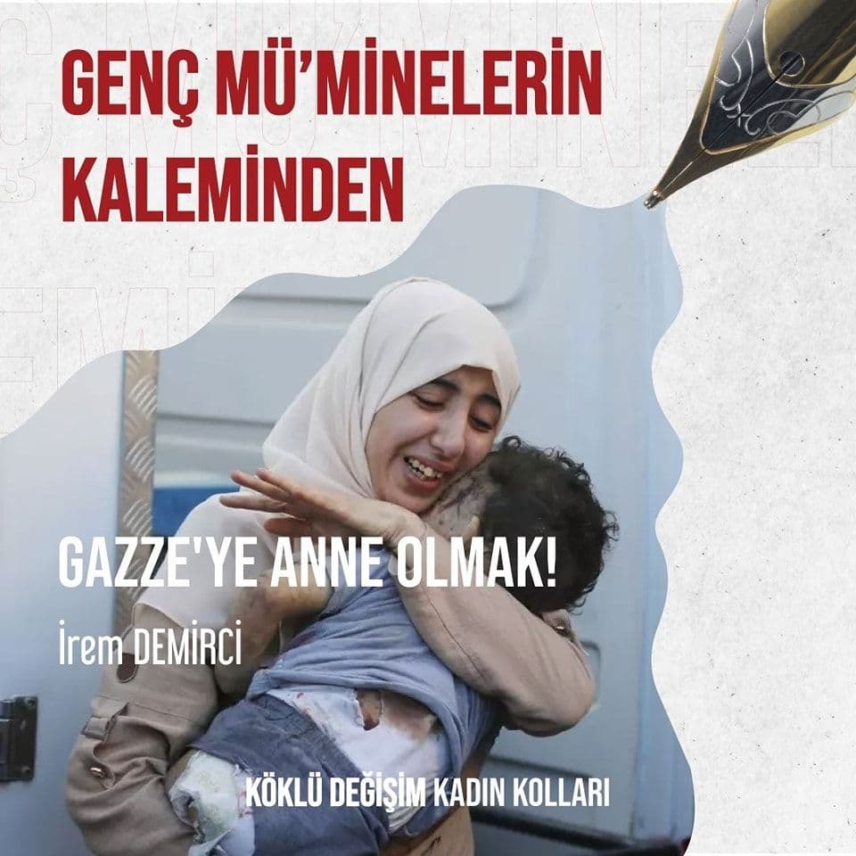 GAZZE'YE ANNE OLMAK!