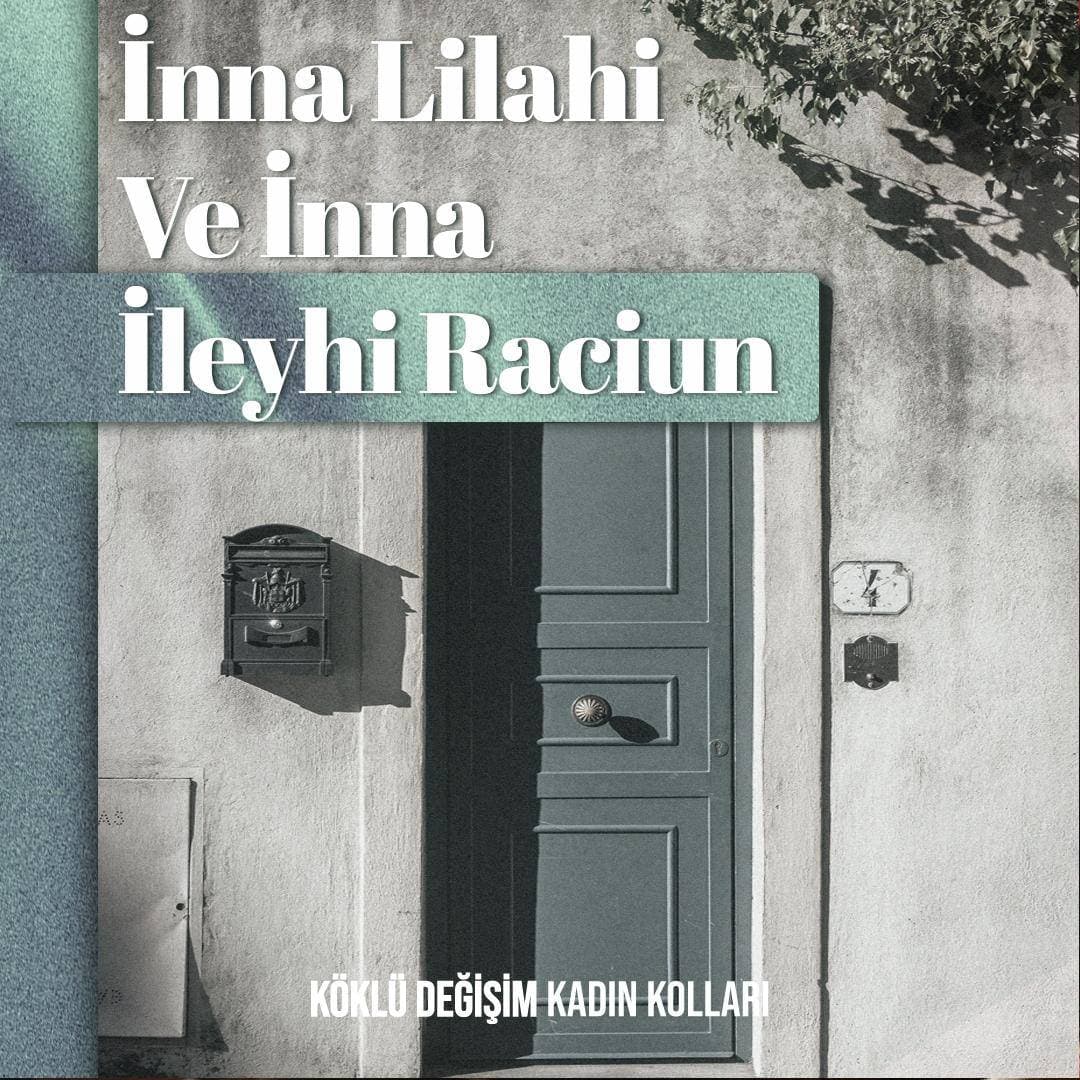 İnnalillahi ve İnna İleyhi Raciun...