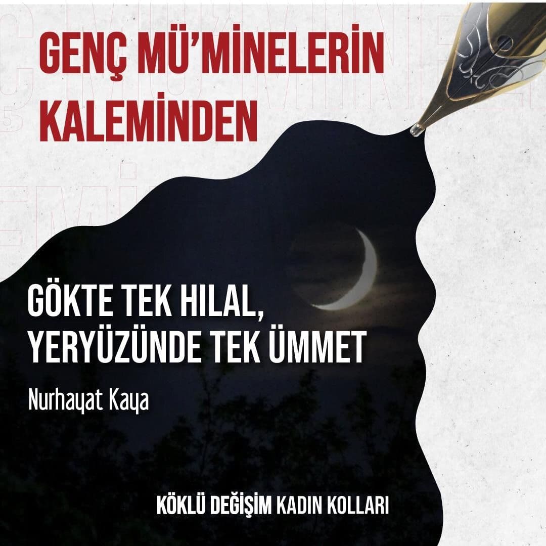 Gökte Tek Hilal, Yeryüzünde Tek Ümmet