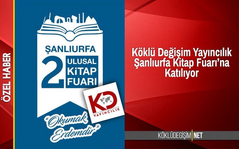 Köklü Değişim Yayıncılık, Şanlıurfa Kitap Fuarı’na Katılıyor
