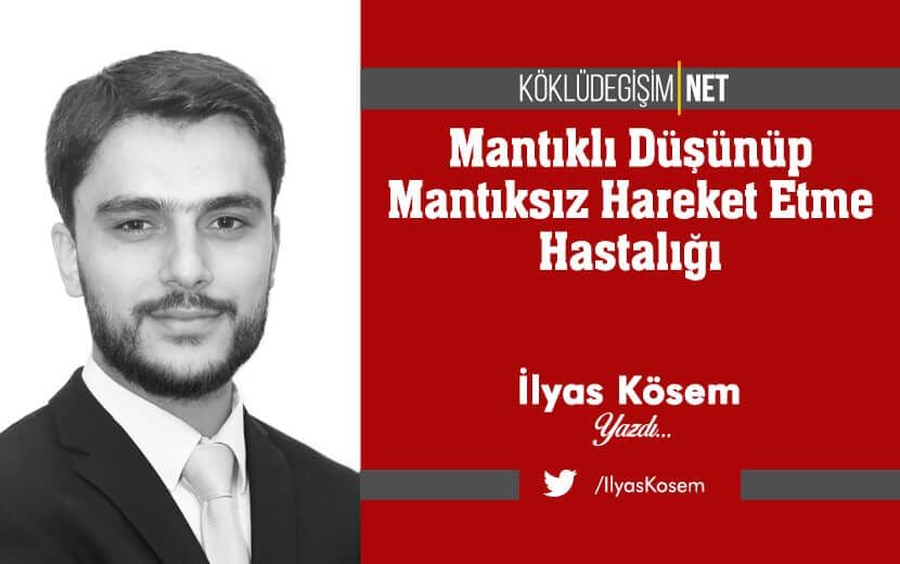Mantıklı Düşünüp Mantıksız Hareket Etme Hastalığı