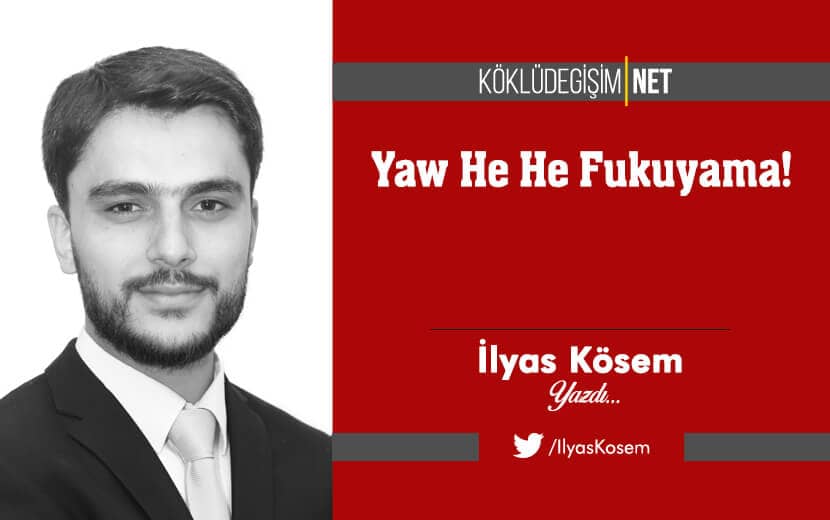 Yaw He He Fukuyama!