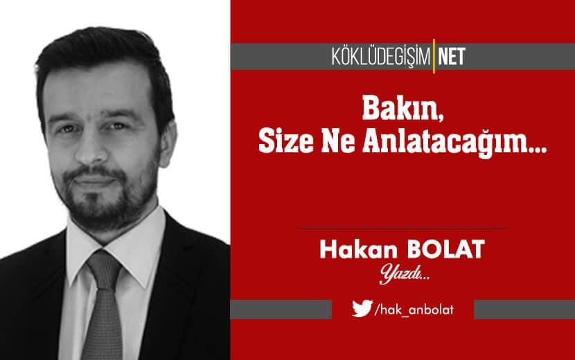 Bakın Size Ne Anlatacağım