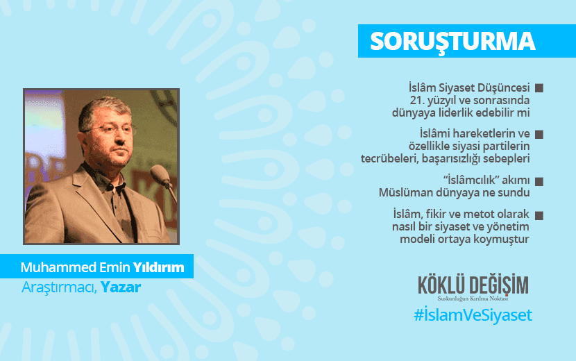 Soruşturma: İslâm ve Siyaset - 3
