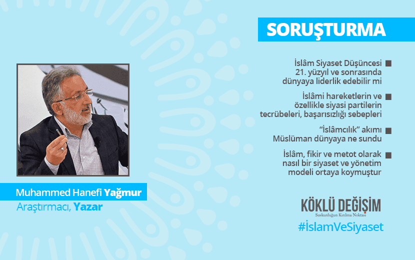 Soruşturma: İslâm ve Siyaset - 5