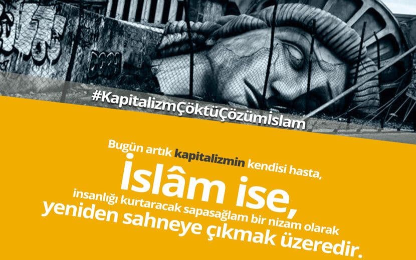 Gündem: "Kapitalizm Çöktü Çözüm İslam"