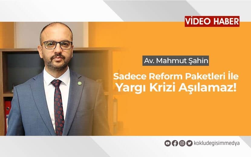 Sadece Yargı Paketleri İle Yargı Krizi Aşılamaz!