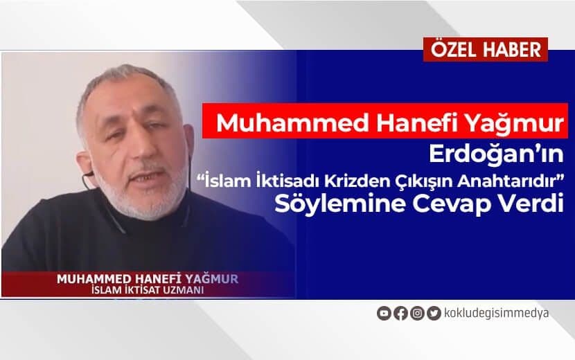 Erdoğan’ın “İslam İktisadı Krizden Çıkışın Anahtarıdır” Söylemine Cevap