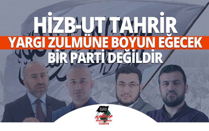 Hizb-ut Tahrir’den Yargı Zulmüne Tepki: “Boyun Eğmeyeceğiz”