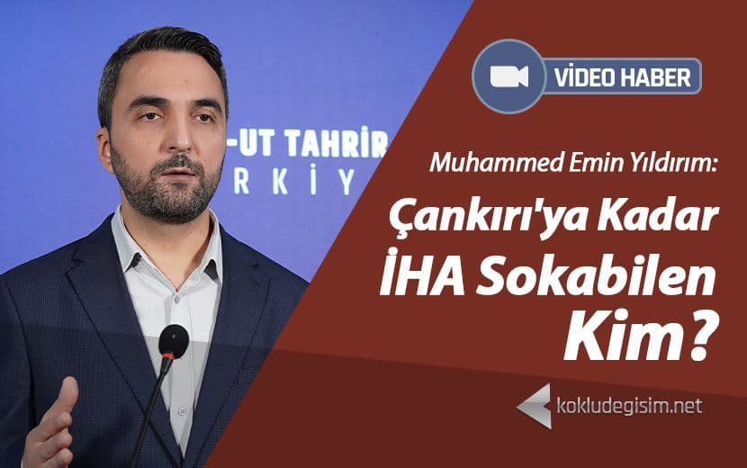 Çankırı’ya Kadar İHA Sokabilen Kim?