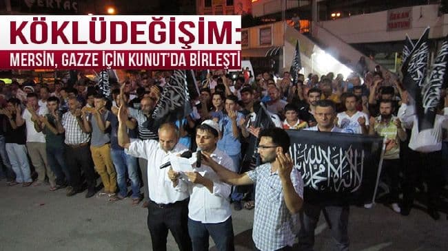 Mersin, Gazze için Kunut’da birleşti
