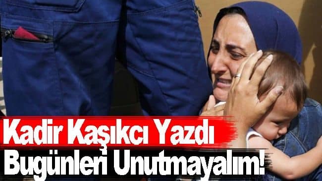 Bugünleri Unutmayalım!