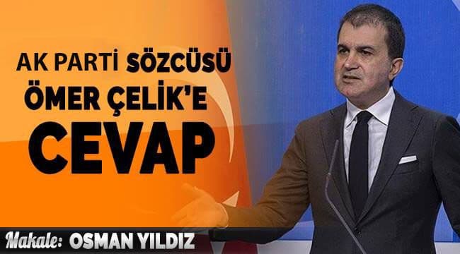 Ak Parti Sözcüsü Ömer Çelik’e Cevap