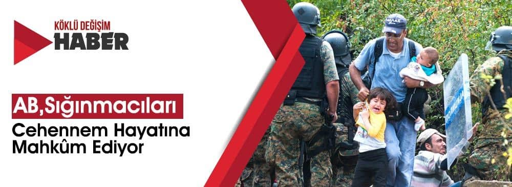 AB'nin Sığınmacı Politikasına Ağır Eleştiri