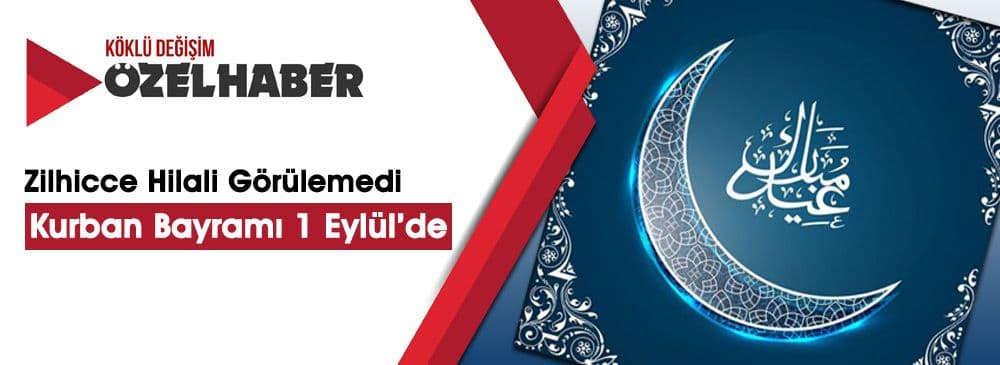 Yarın 1 Zilhicce! Kurban Bayramı 1 Eylül 2017 Cuma Günü