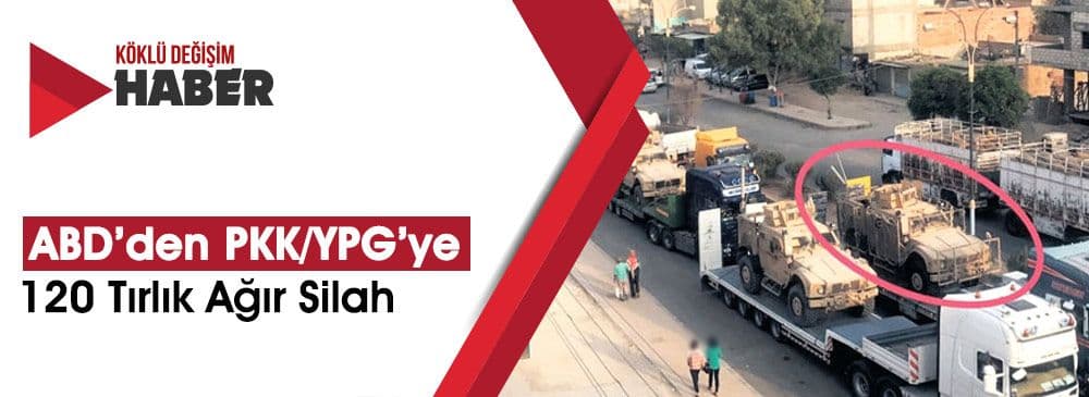 ABD’den YPG’ye 120 Tırlık Ağır Silah Ve Zırhlı Araç Sevkiyatı