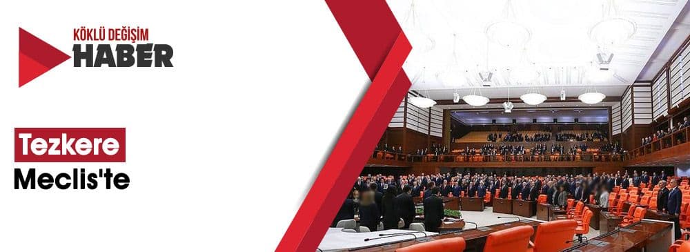 Suriye ve Irak Tezkeresi Meclis'te