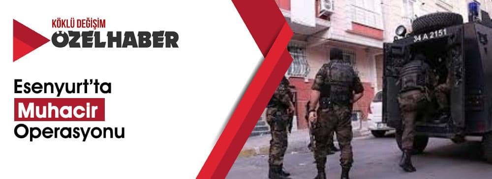 Esenyurt’ta Özbek Muhacirler Tutuklandı