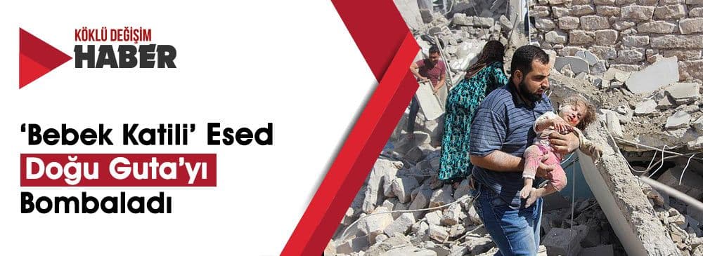 Esed ‘Çatışmasız Bölge’ Doğu Guta'da Sivilleri Hedef Alıyor