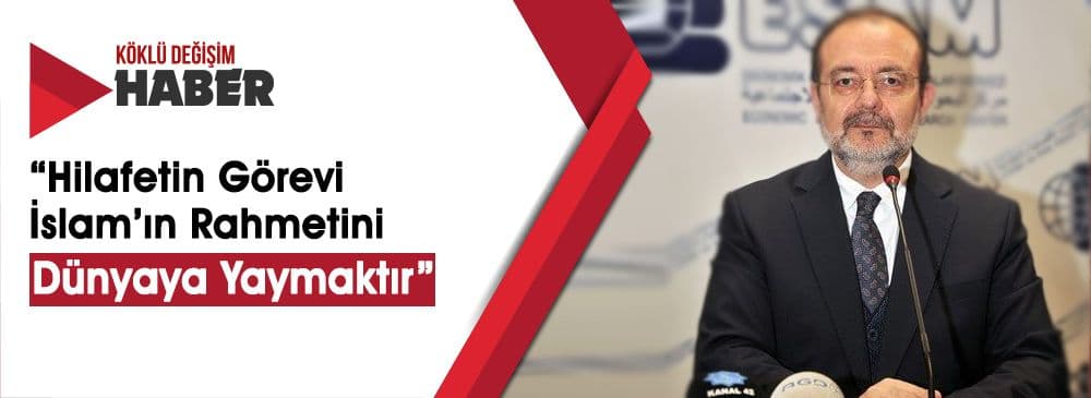 Mehmet Görmez: Her Mümin Hilafetle Yükümlüdür