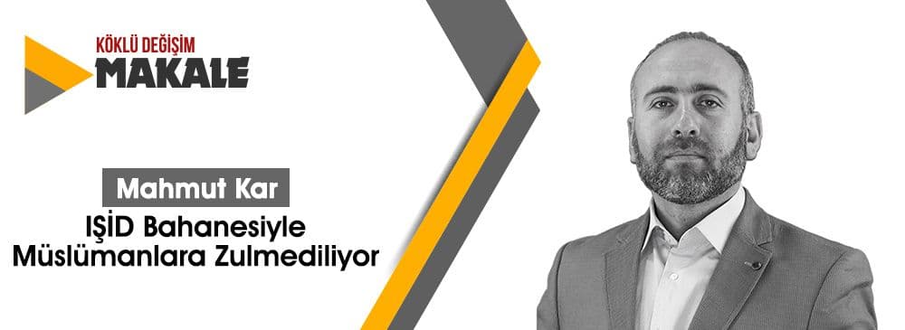 IŞİD Bahanesiyle Müslümanlara Zulmediliyor!