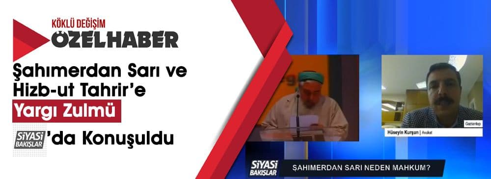 Siyasi Bakışlar'da Müslümanlara Yönelik Yargı Zulmü Konuşuldu