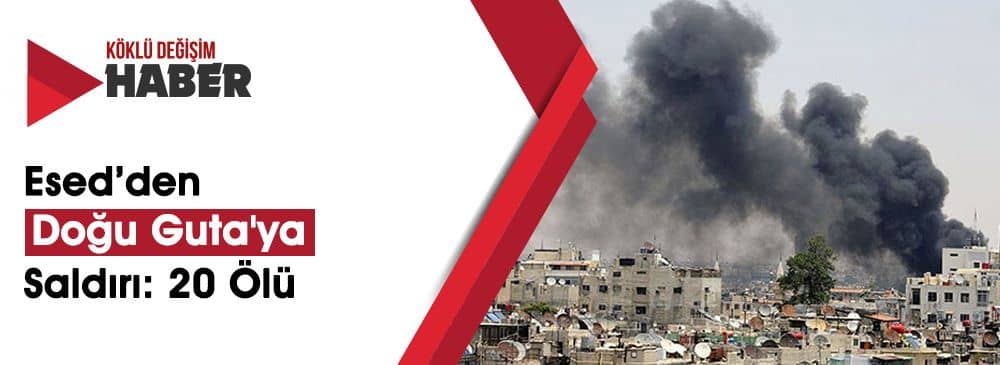 Rusya Garantörlüğünde ‘Doğu Guta’ya Yoğun Hava ve Kara Saldırısı