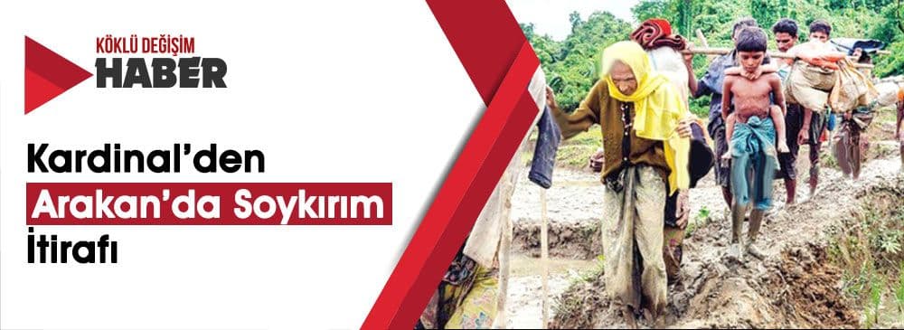 Myanmar Kardinalinden İtiraf: 'Etnik Temizlik' Aşikâr Oldu
