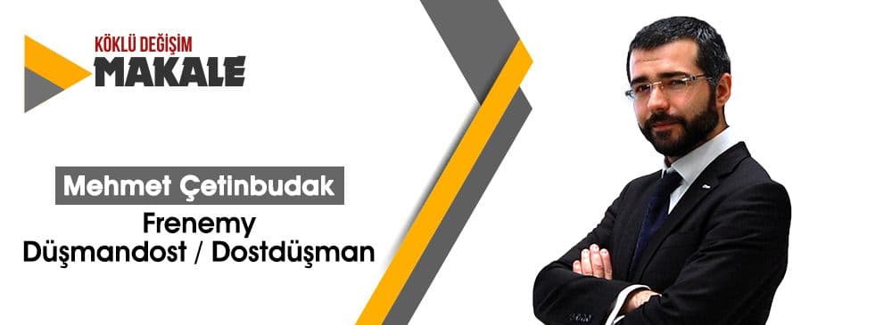 Frenemy – Düşmandost / Dostdüşman