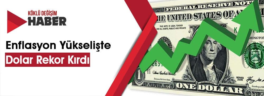 Nisan Ayı Enflasyonu Beklentilerin Üzerinde Çıkınca Dolar Rekor Kırdı