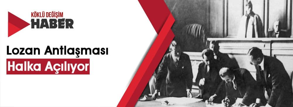 Lozan Antlaşması’nın Gizli Maddeleri Deşifre Ediliyor