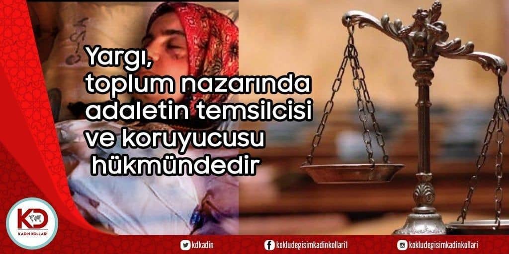 Yargı, toplum nazarında adaletin temsilcisi ve koruyucusu hükmündedir.