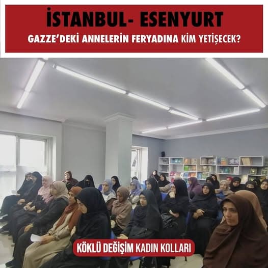 ‘‘Gazze’deki Annelerin Feryadına Kim Yetişecek?’’ başlığı altında panel. ISTANBUl/Esenyurt