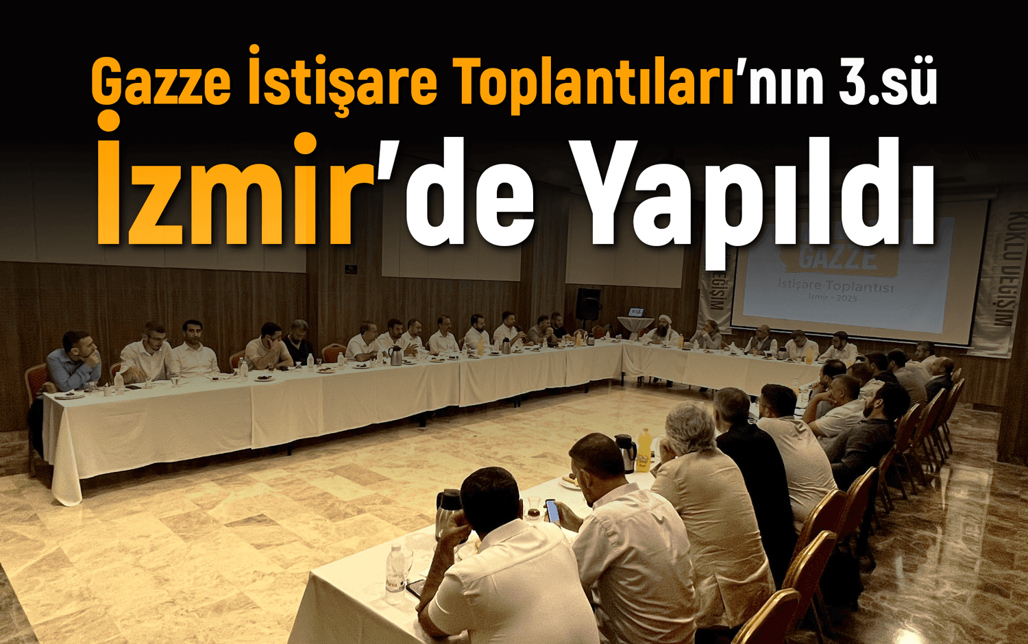 “Gazze İstişare Toplantısı” Serisine İzmir’de Devam Edildi