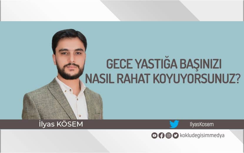 Gece Yastığa Başınızı Nasıl Rahat Koyuyorsunuz?