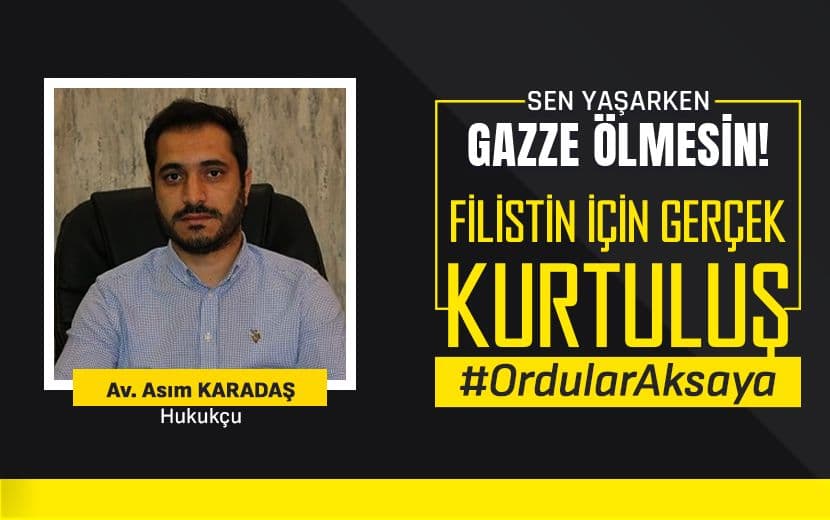 Kasım Karadaş: "Müslümanların Zulme Uğramasının Nedeni Siyasi ve Askerî Birliğe Sahip Olmamalarıdır!"