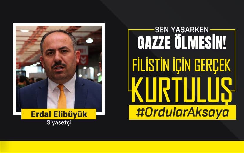 Erdal Elibüyük "Siyonist Çete Ancak Güçten Anlar"