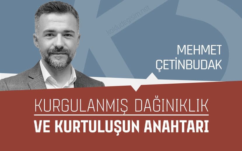 Kurgulanmış Dağınıklık ve Kurtuluşun Anahtarı
