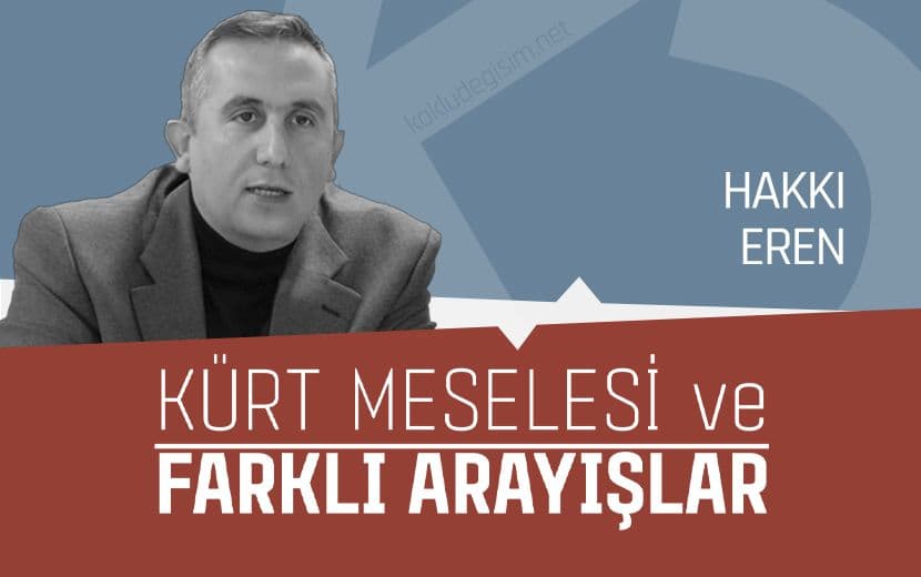 Kürt Meselesi ve Farklı Arayışlar